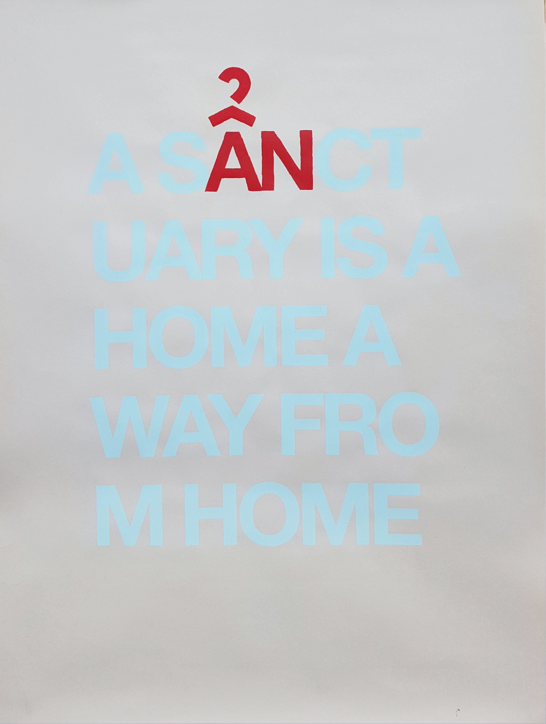 "A sẩnctuary is a home away from home" poster
